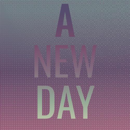 A New Day