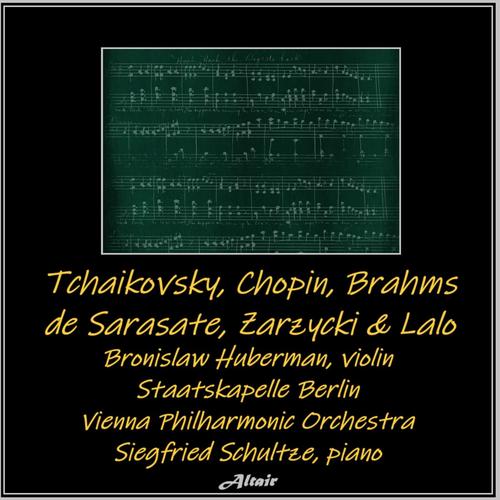 Tchaikovsky, Chopin, Brahms, De Sarasate, Zarzycki, Lalo