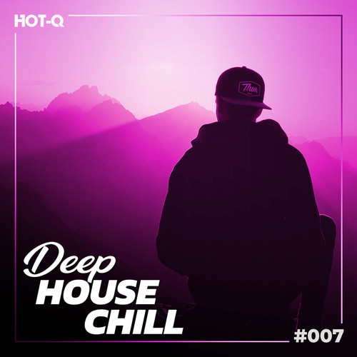Deep House Chill 007