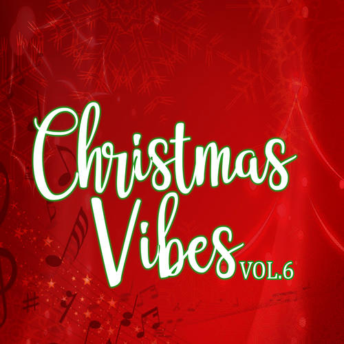 Christmas Vibes, Vol. 6