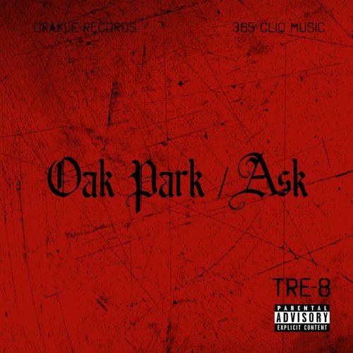 Oak Park / Ask (Explicit)