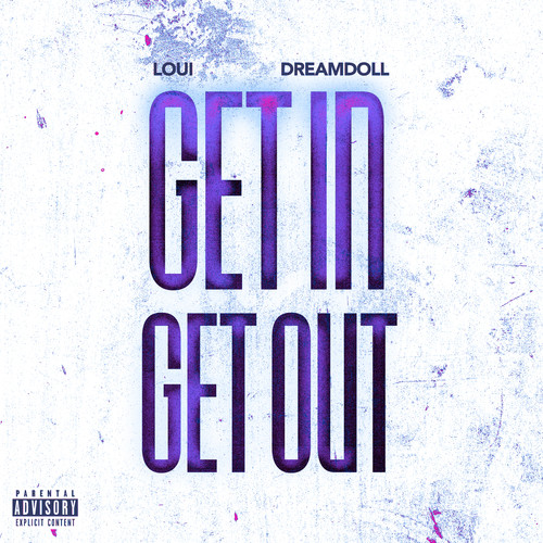 Get In Get Out (feat. DreamDoll) [Explicit]