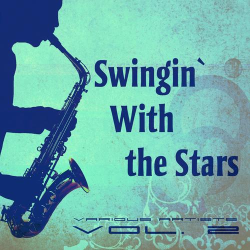 Swingin' with the Stars, Vol. 2