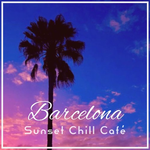 Barcelona Sunset Chill Café