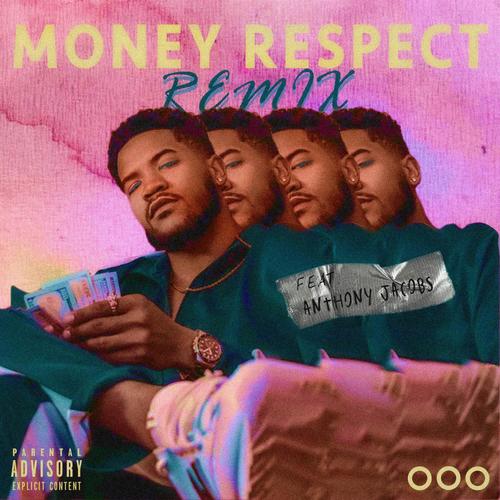 Money Respect (feat. Anthony Jacobs) [Explicit]