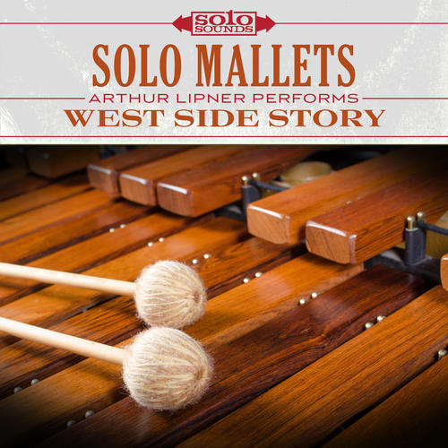 Solo Mallets: Arthur Lipner Performs West Side Story