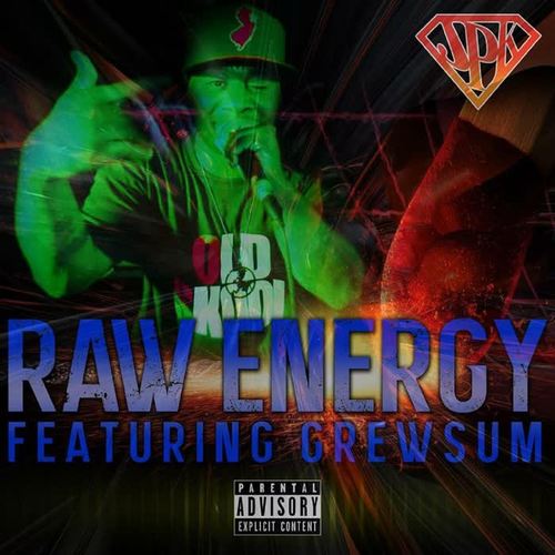 Raw Energy (feat. Grewsum) [Explicit]