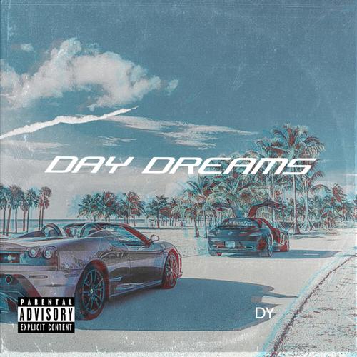 Day Dreams (Explicit)