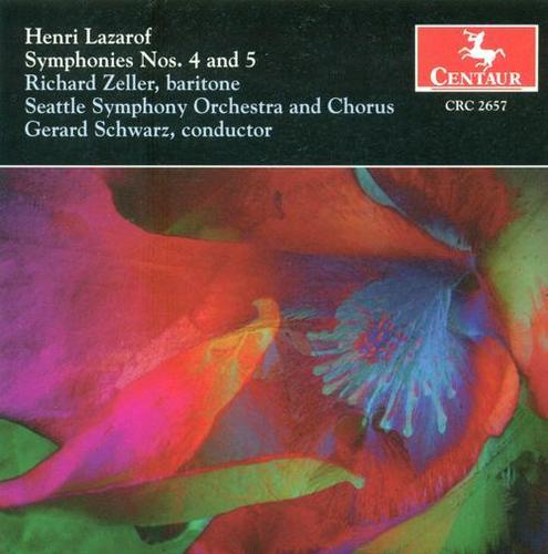 LAZAROF, H.: Symphonies Nos. 4 and 5 (Seattle Symphony Orchestra and Chorus, Schwarz)