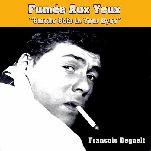 Fumée aux yeux (Smoke gets in your eyes)