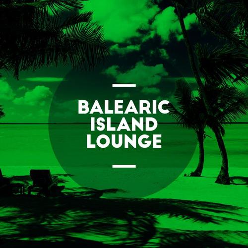 Balearic Island Lounge