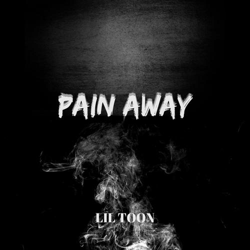 Pain Away (Explicit)