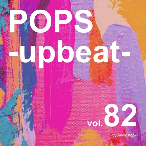 POPS -upbeat-, Vol. 82 -Instrumental BGM- by Audiostock