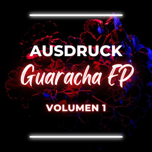 Guaracha EP, Vol. 1 (Explicit)