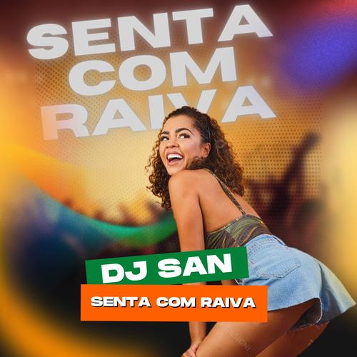 Senta Com Raiva