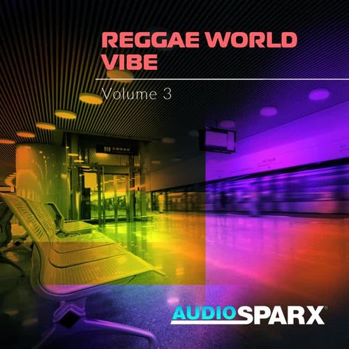 Reggae World Vibe Volume 3