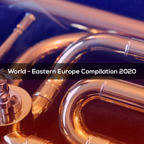 World Eastern Europe Compilation 2020