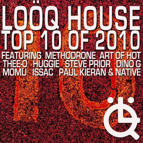 Loöq House - Top 10 in 2010