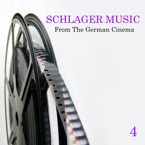 Schlager Music from the German Cinema, Vol. 4