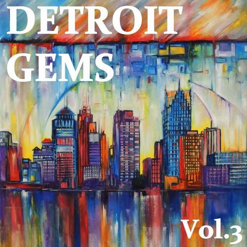 Detroit Gems, Vol. 3