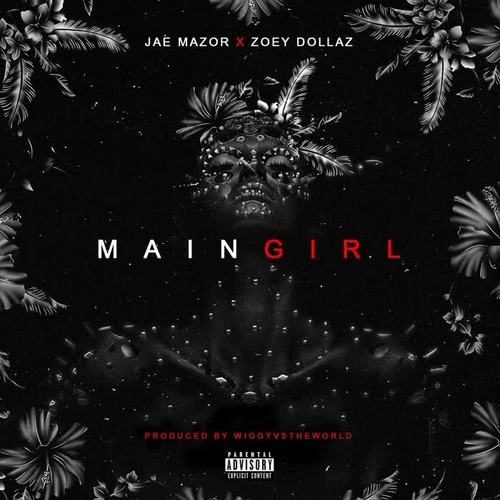 Main Girl (feat. Zoey Dollaz) (Explicit)