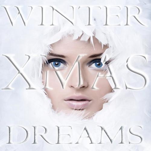 Dreams Winter XMAS (Best Of 44 Euphoric Chill Lounge And Luxury Christmas Hits)