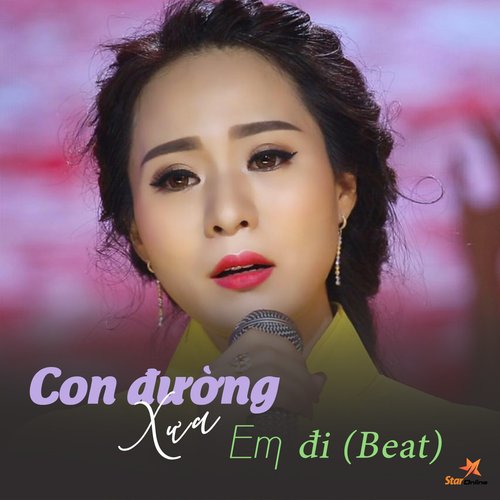 Con Đường Xưa Em Đi (Beat)