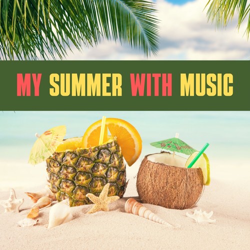 My Summer with Music