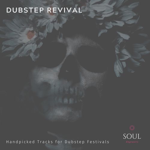 Dubstep Revival - Handpicked Tracks For Dubstep Festivals