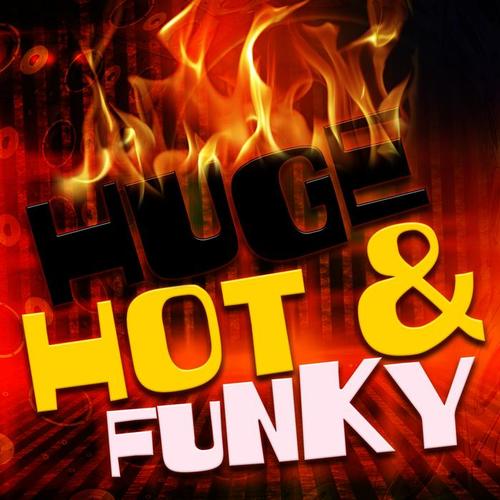 Huge Hot & Funky