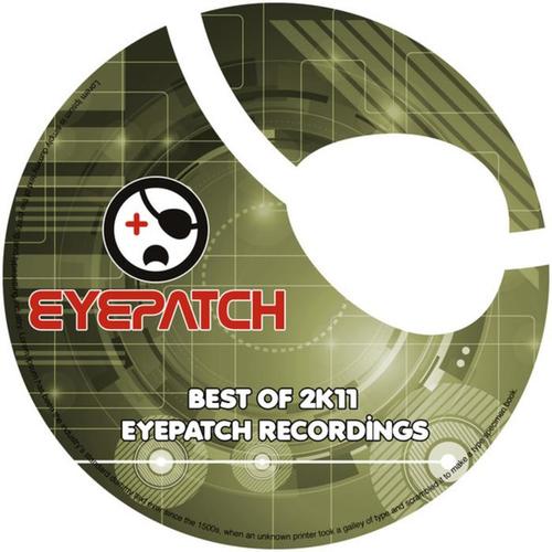 Eyepatch Recordings - Best Of 2k11