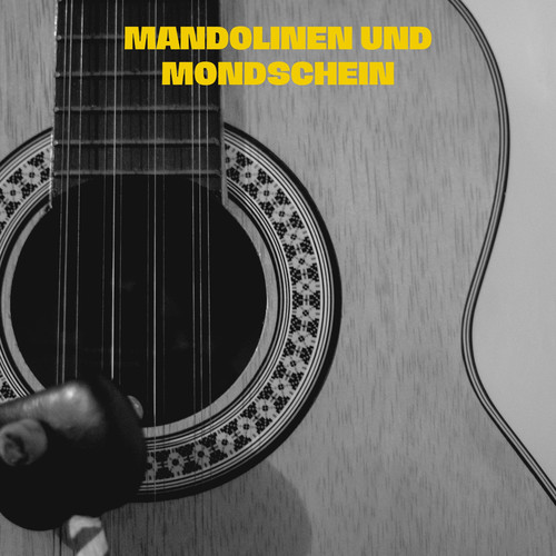 Mandolinen und Mondschein