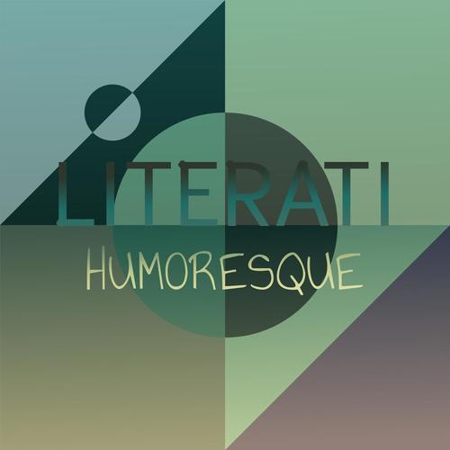 Literati Humoresque