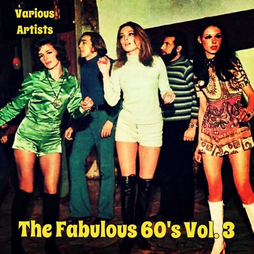 The Fabulous 60's, Vol. 3