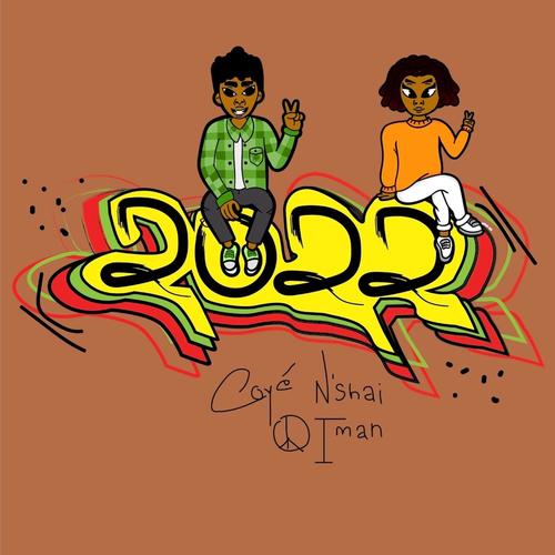 2022 (feat. N'shai Iman) [Explicit]