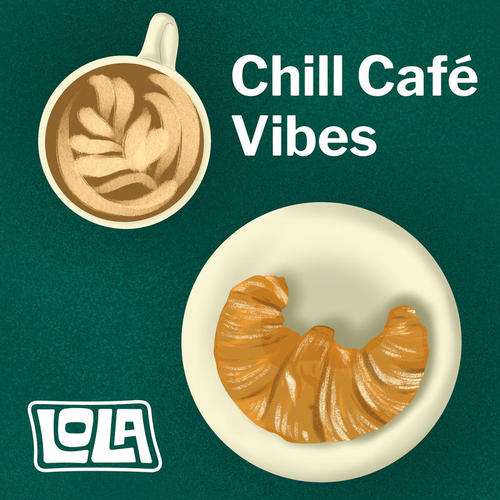 Chill Café Vibes by Lola