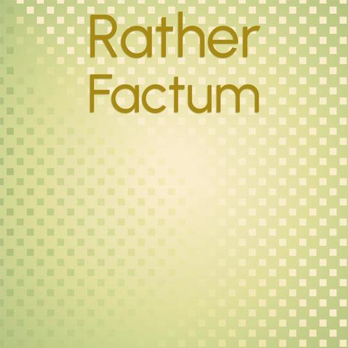 Rather Factum