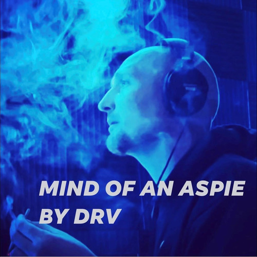 Mind of an Aspie (Explicit)