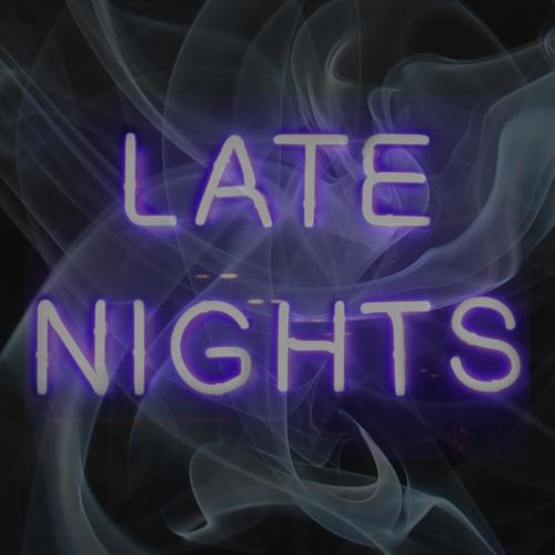 Late Nights