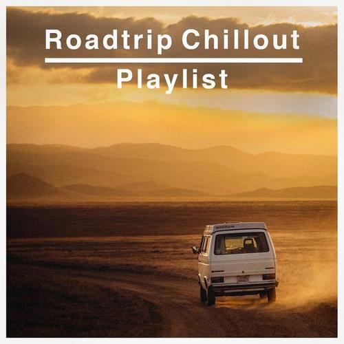 Roadtrip chillout playlist