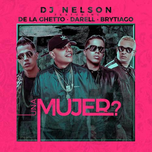 Una Mujer (feat. DJ Nelson)