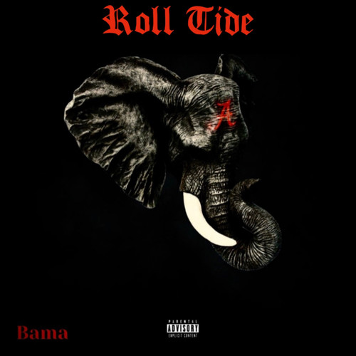 Roll Tide (Explicit)