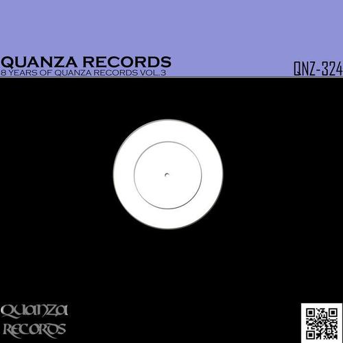 8 Years Of Quanza Records Vol.3