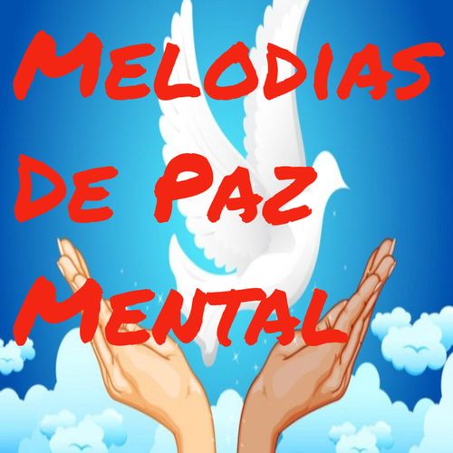 Melodias De Paz Mental