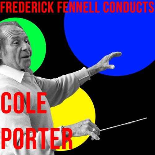 Frederick Fennell Conducts Cole Porter