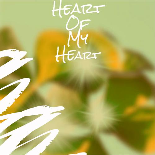 Heart Of My Heart