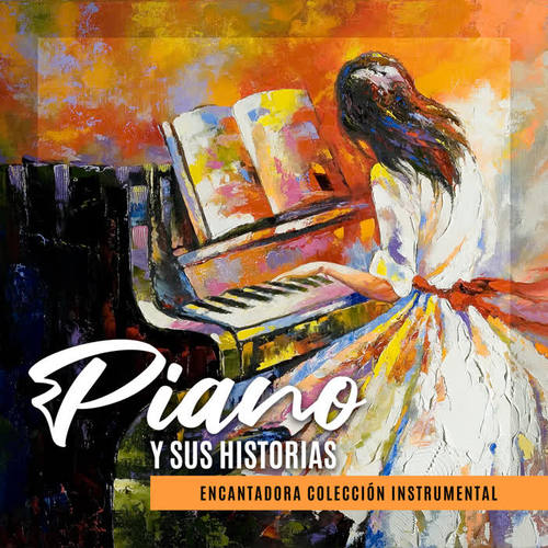 Piano y Sus Historias: Encantadora Colección Instrumental