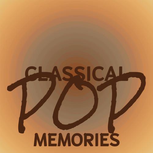 Classical Pop Memories