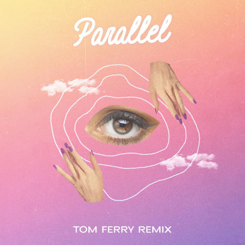 Parallel (Tom Ferry Remix)