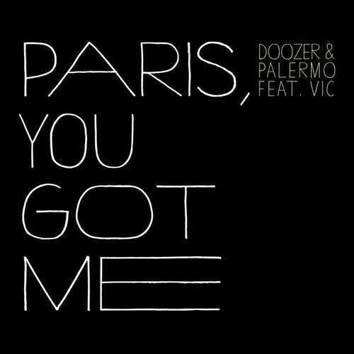 Paris, You Got Me